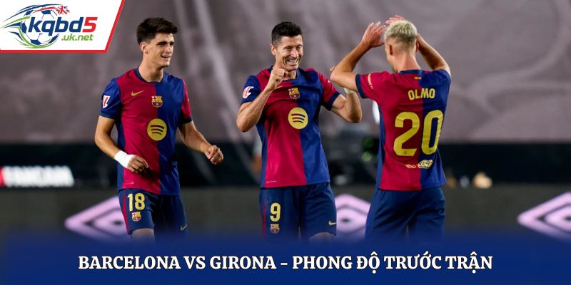 Soi kèo Barcelona vs Girona - thống kê kết quả ra sân gần nhất